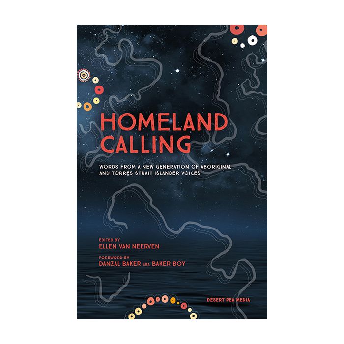 Homeland Calling: Words from a New Generation of Aboriginal and Torres Strait Islander Voices