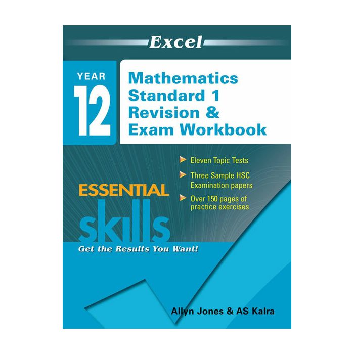 Excel Essential Skills: Year 12 Mathematics Standard 1 Revision and Exam Workbook  --For Year 12 2026