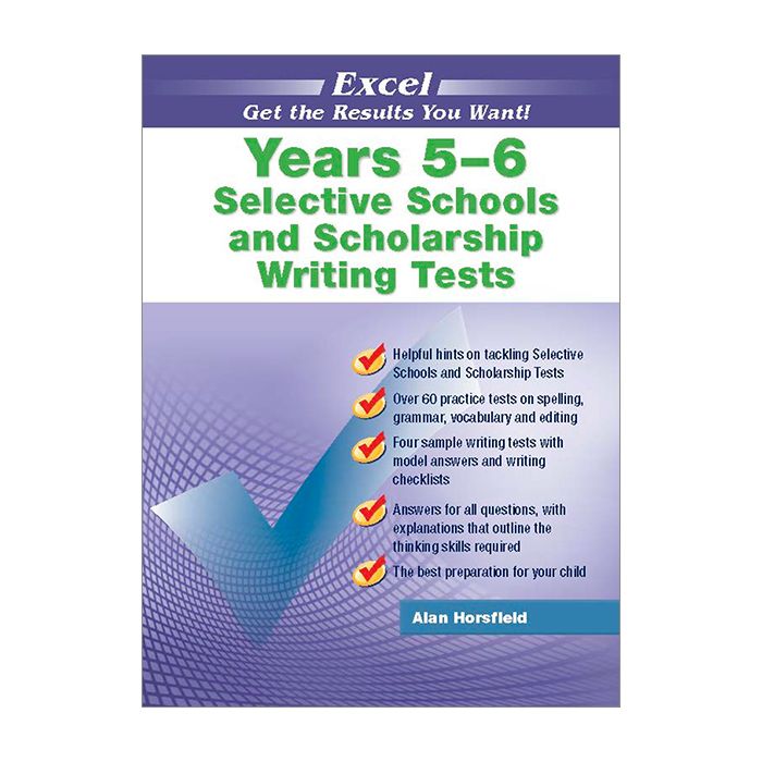 Excel Selective Schools and Scholarship Writing Tests Years 5-6 (2022 Edition)