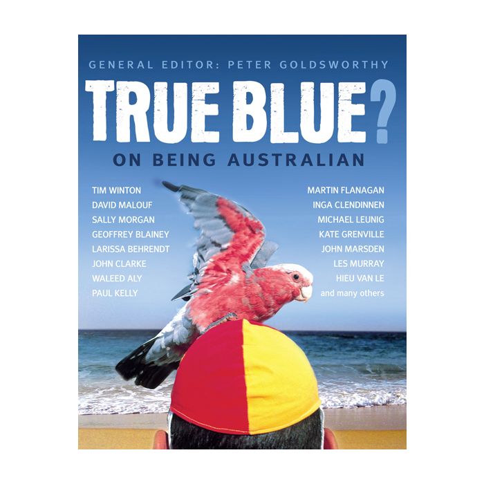 True Blue? On Being Australian