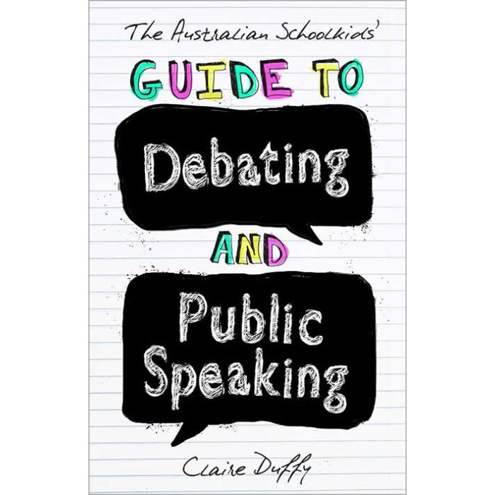 The Australian Schoolkids' Guide to Debating and Public Speaking