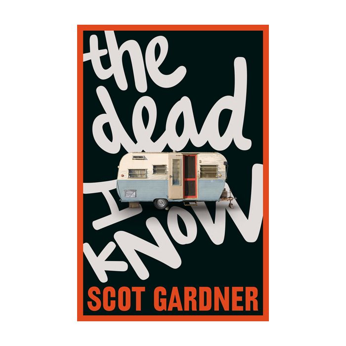The Dead I Know