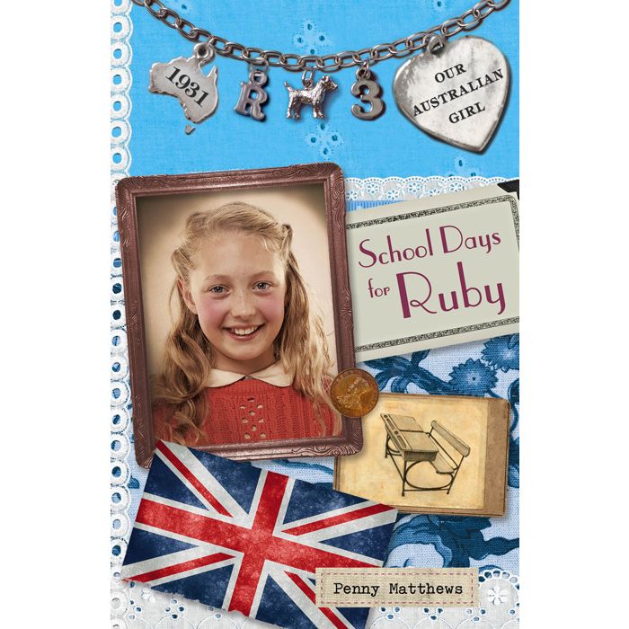 Our Australian Girl: School Days for Ruby (Book 3) [Print on Demand]