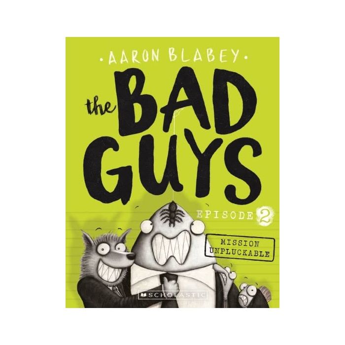 The Bad Guys #2: Mission Unpluckable