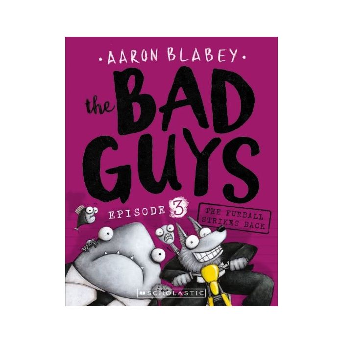 The Bad Guys #3: The Furball Strikes Back (paperback)