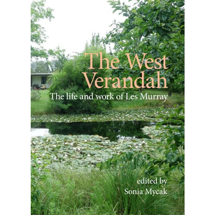The West Verandah: The life and work of Les Murray