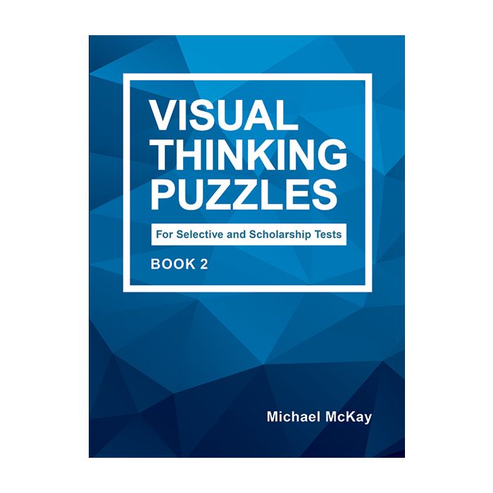 Visual Thinking Puzzles for Selective and Scholarship Test Book 2