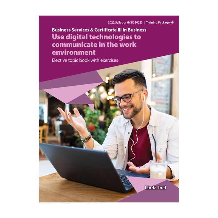 Use digital technologies to communicate in a work environment Elective Topic Book with Exercises (2022 edition)