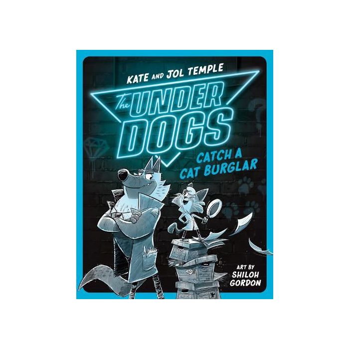 The Underdogs #1: Catch a Cat Burglar