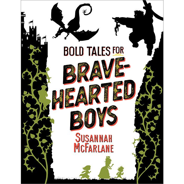 Bold Tales for Brave Hearted Boys