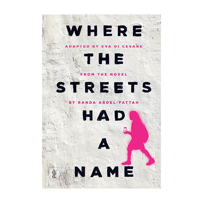 Where the Streets Had a Name: the play