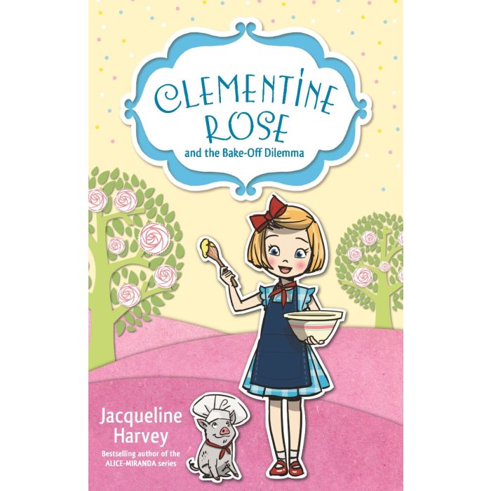 Clementine Rose and the Bake-Off Dilemma 14