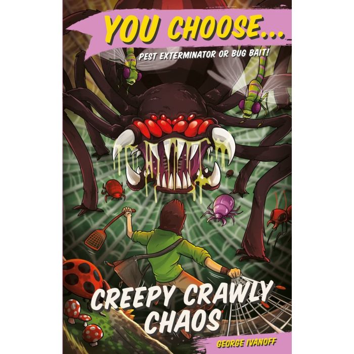 You Choose 11: Creepy Crawly Chaos