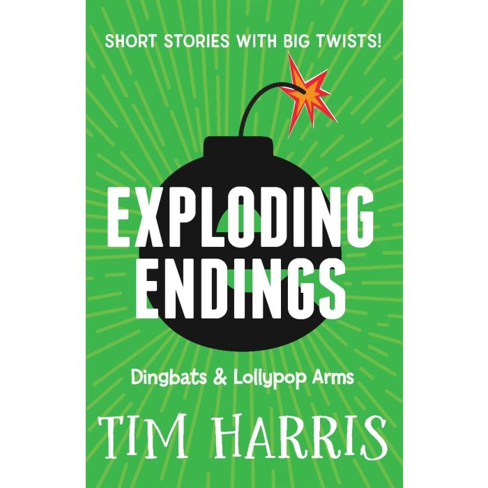 Exploding Endings 2: Dingbats & Lollypop Arms
