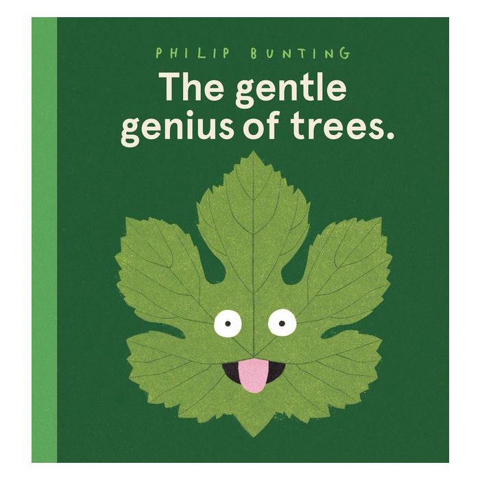 The gentle genius of trees.