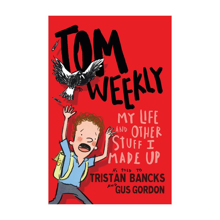 Tom Weekly 1: My Life and Other Stuff I Made Up