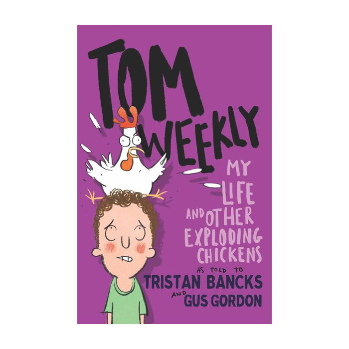 Tom Weekly 4: My Life and Other Exploding Chickens