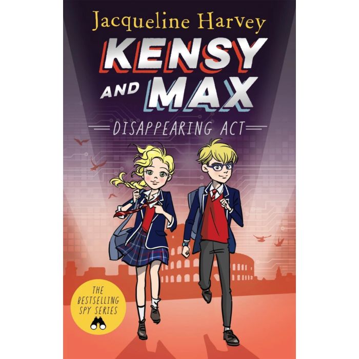 Kensy and Max 2: Disappearing Act: The bestselling spy series