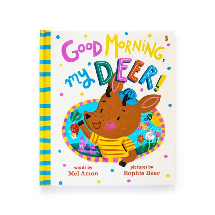 Good Morning, My Deer!