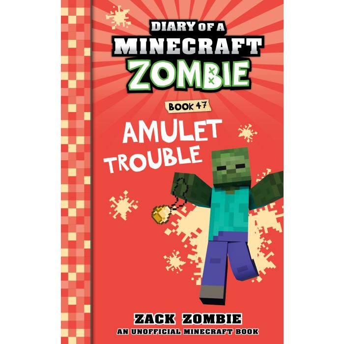 Amulet Trouble (Diary of a Minecraft Zombie, Book 47)