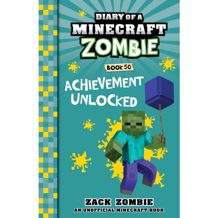 Achievement Unlocked (Diary of a Minecraft Zombie, Book 50)