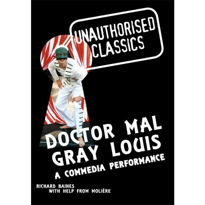 Doctor Mal Gray Louis: Unauthorised Classics