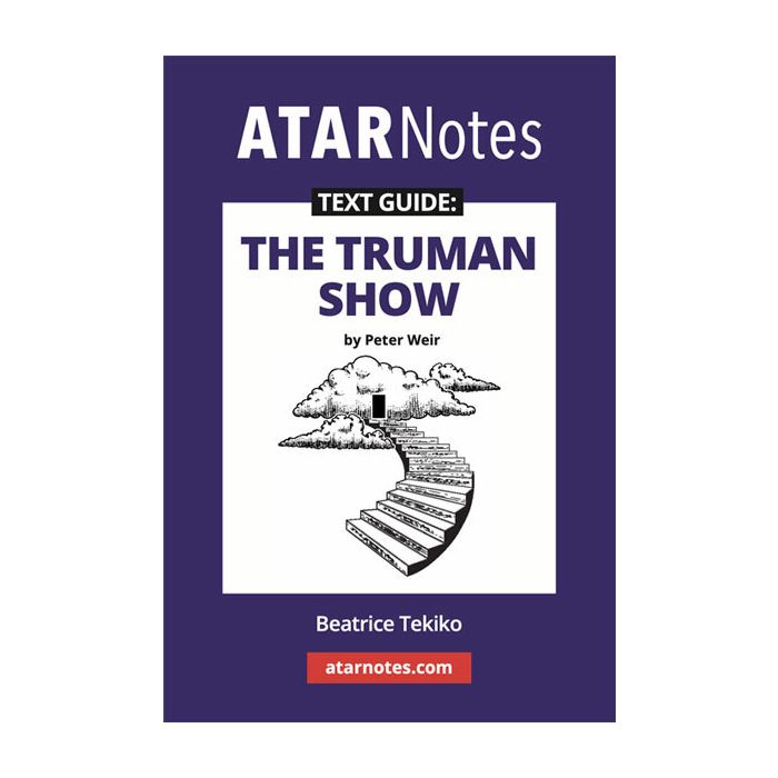 ATAR Notes Text Guide: The Truman Show by Peter Weir