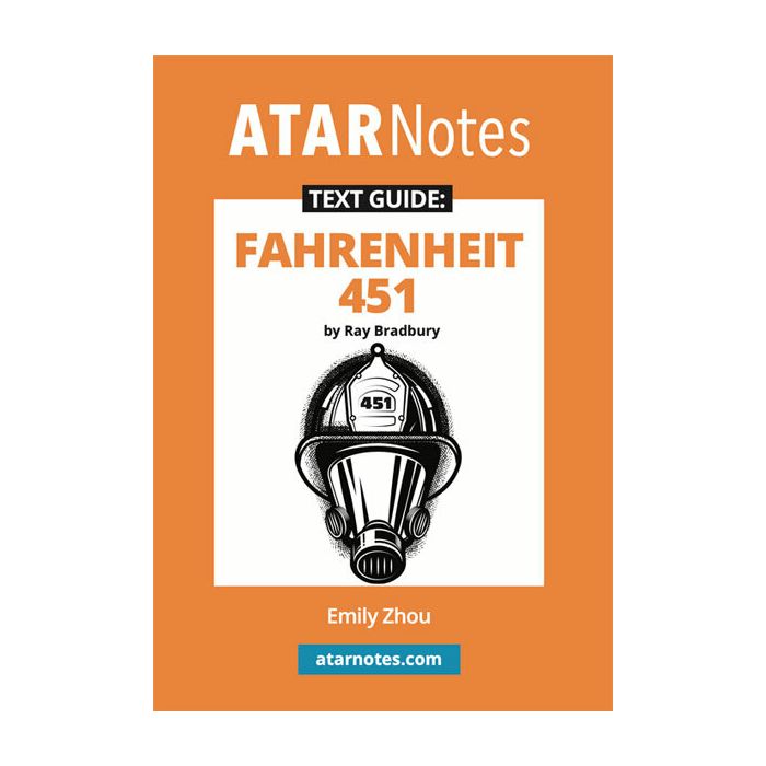 ATAR Notes Text Guide: Fahrenheit 451 by Ray Bradbury