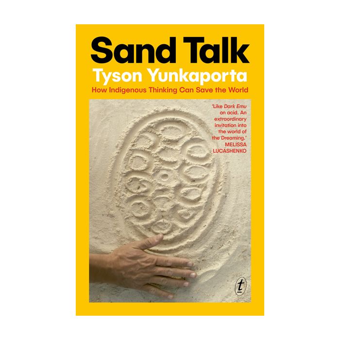 Sand Talk: How Indigenous Thinking Can Save the World