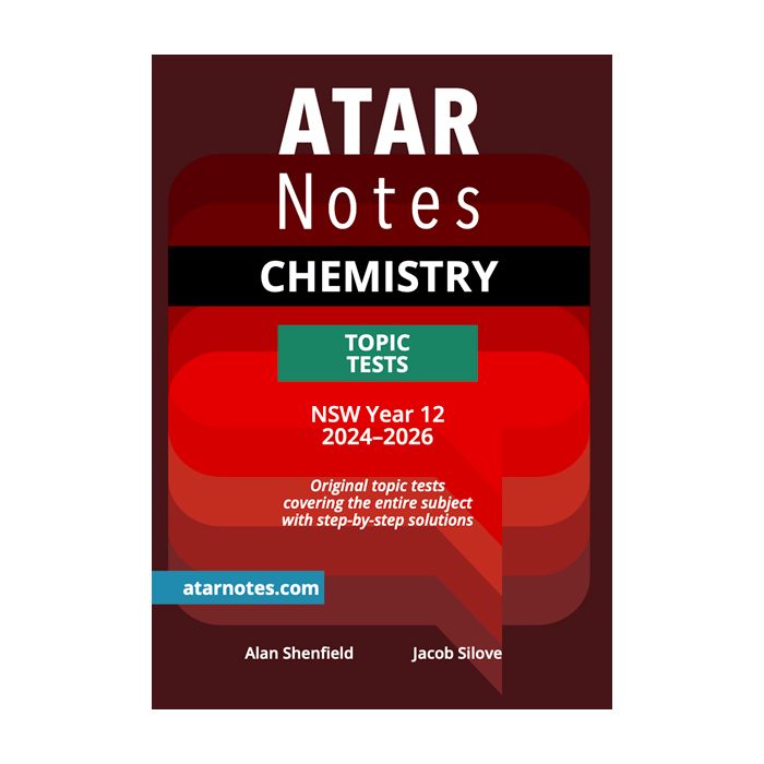 ATAR Notes: HSC Year 12 Chemistry Topic Tests (2024-2026)