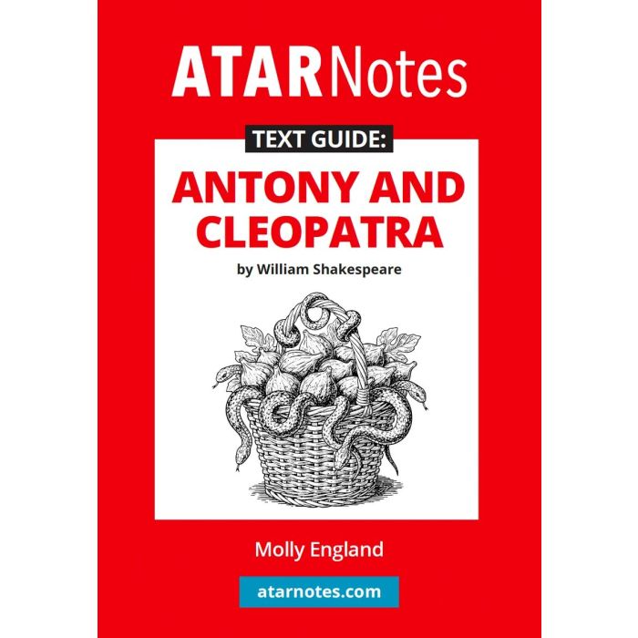 ATAR Notes Text Guide: Antony and Cleopatra