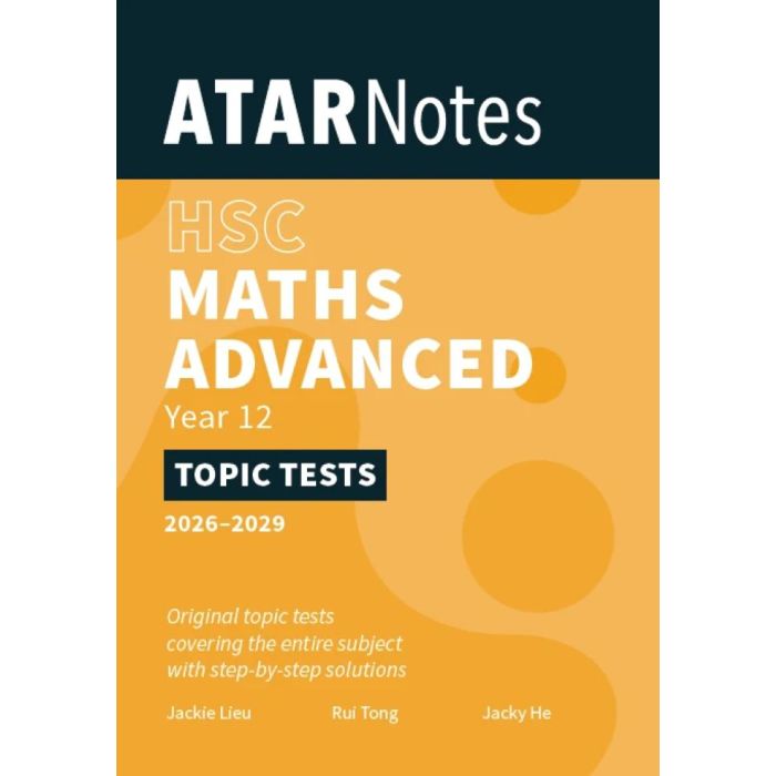 ATAR Notes HSC Year 12 Mathematics Advanced Topic Tests (2026-2029)