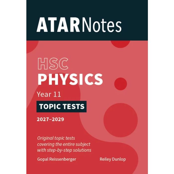 ATAR Notes HSC Year 11 Physics Topic Tests (2027-2029)