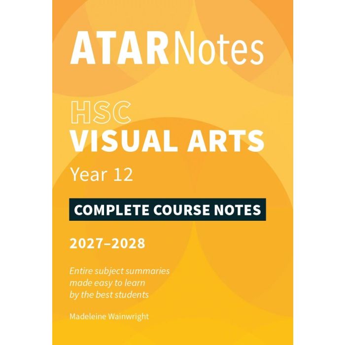 ATAR Notes HSC Year 12 Visual Arts Notes (2027-2028)