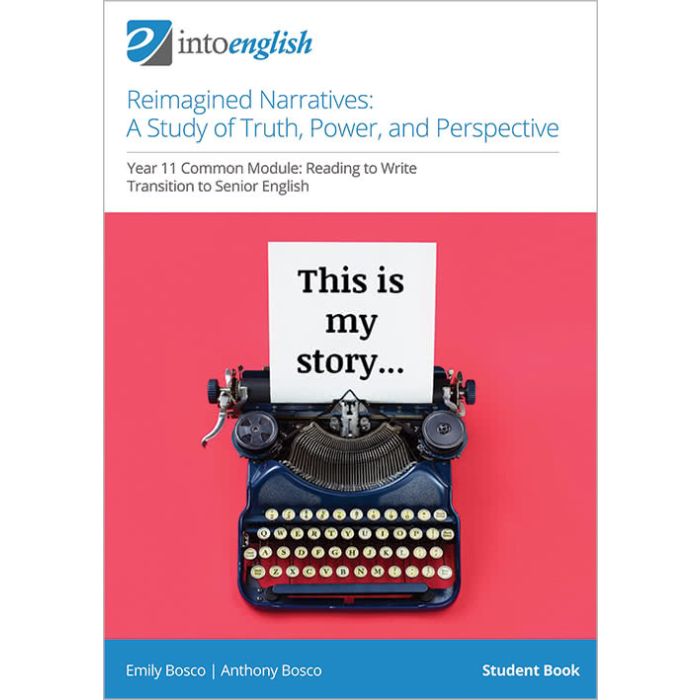 Reimagined Narratives: A Study of Truth, Power, and Perspective Student Book