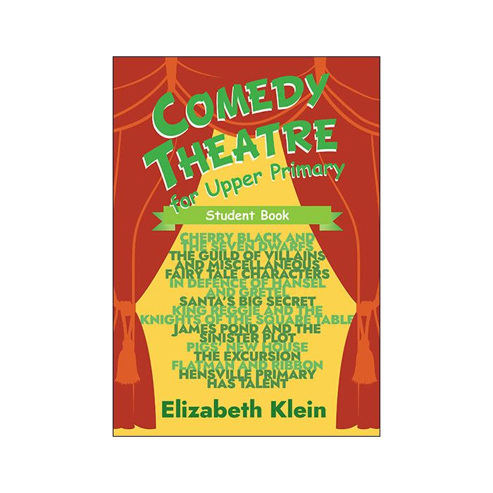 Comedy Theatre for Upper Primary Student Book
