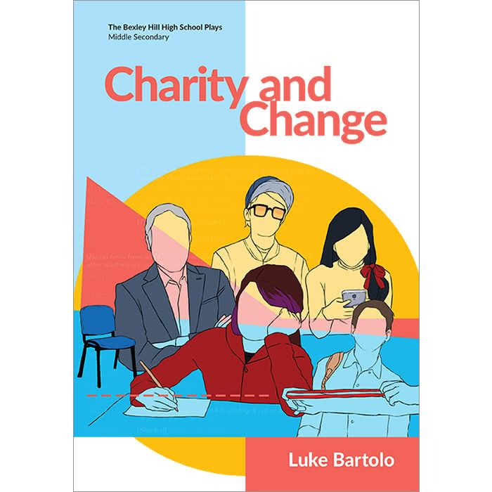 Charity and Change (Bexley Hill High School Plays)