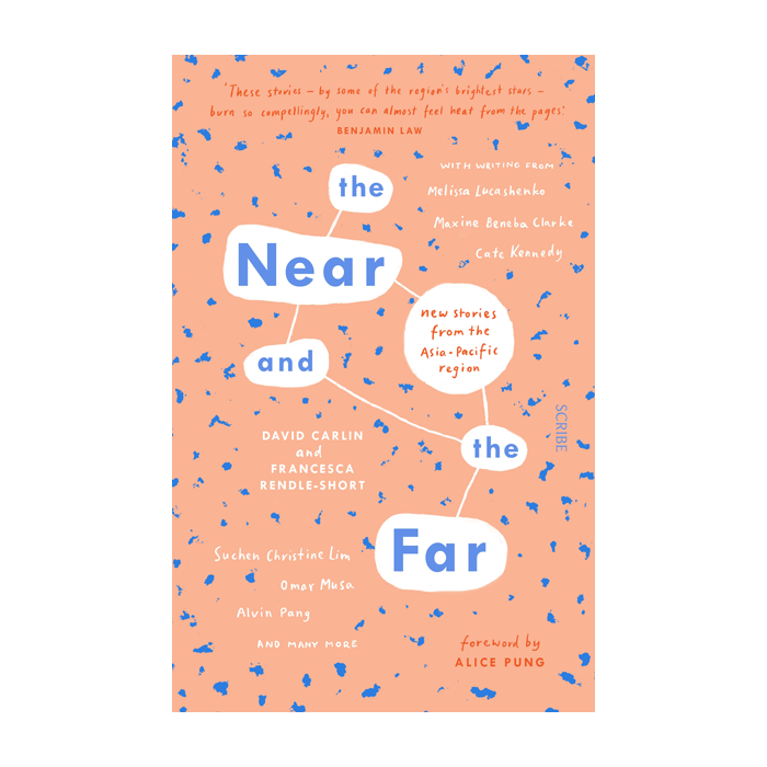 The Near and the Far: New stories from the Asia-Pacific region