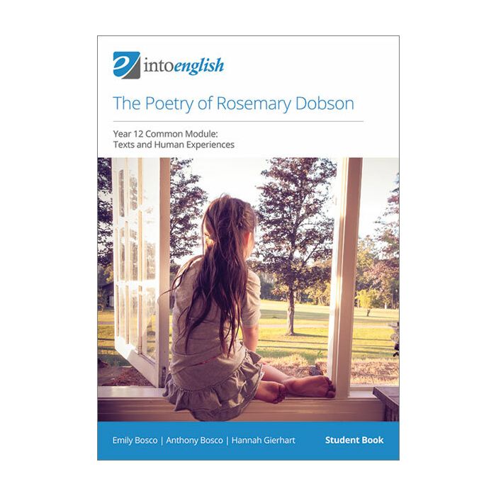 The Poetry of Rosemary Dobson Student Book (Year 12 Common Module)