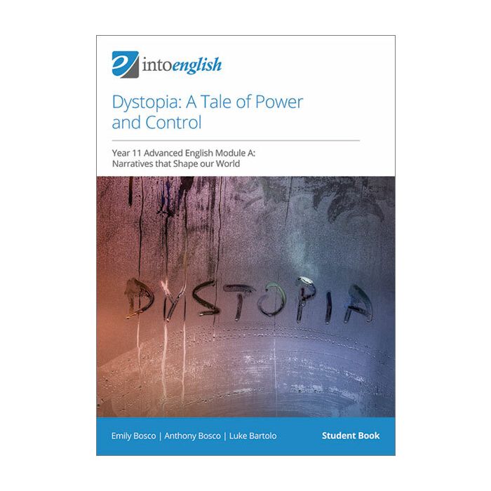 Dystopia Student Book (Year 11 Advanced Module A)