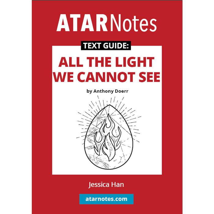 ATAR Notes Text Guide: All the Light We Cannot See by Anthony Doerr