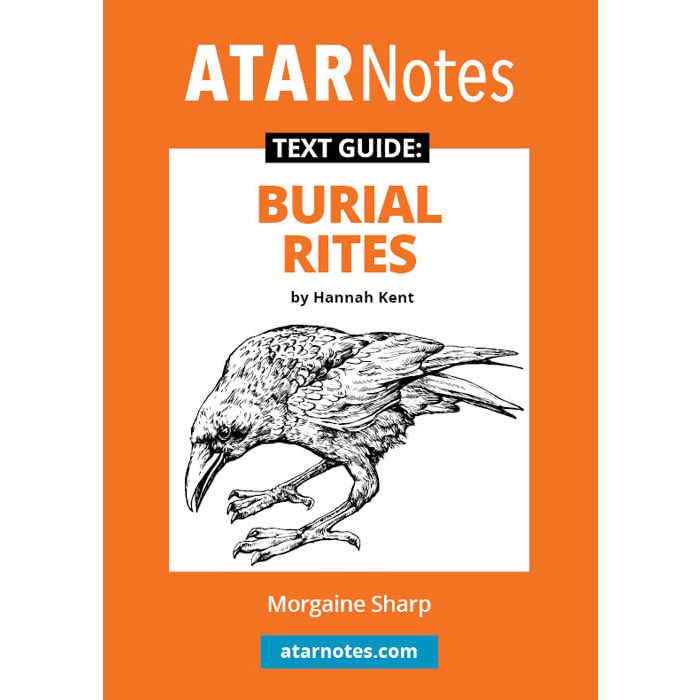 ATAR Notes Text Guide: Burial Rites by Hannah Kent