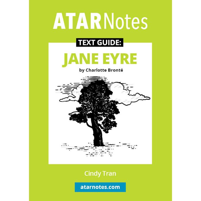 ATAR Notes Text Guide: Jane Eyre by Charlotte Bronte