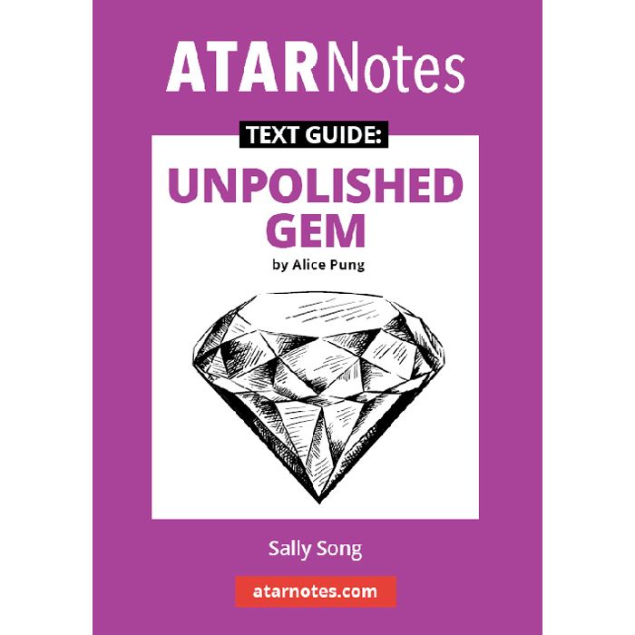 ATAR Notes Text Guide: Unpolished Gem by Alice Pung