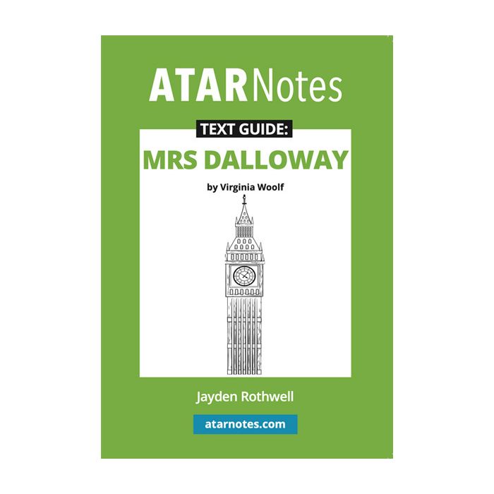 ATAR Notes Text Guide: Mrs Dalloway by Virginia Woolf