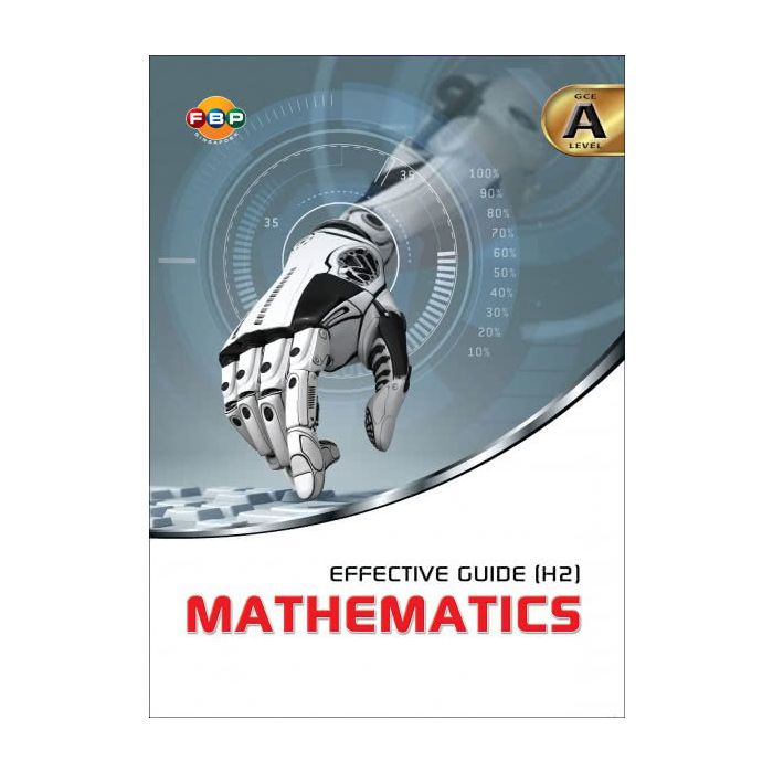 A' Level Effective Guide (H2) Mathematics