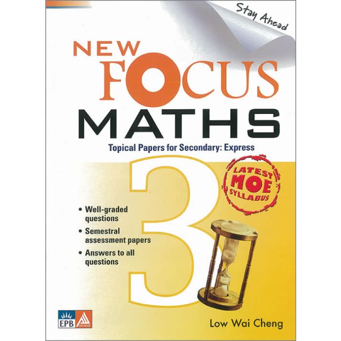 New Focus Maths Secondary 3 Express
