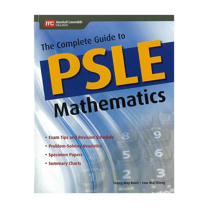 The Complete Guide to PSLE Mathematics