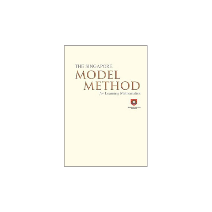 The Singapore Model Method for Learning Mathematics