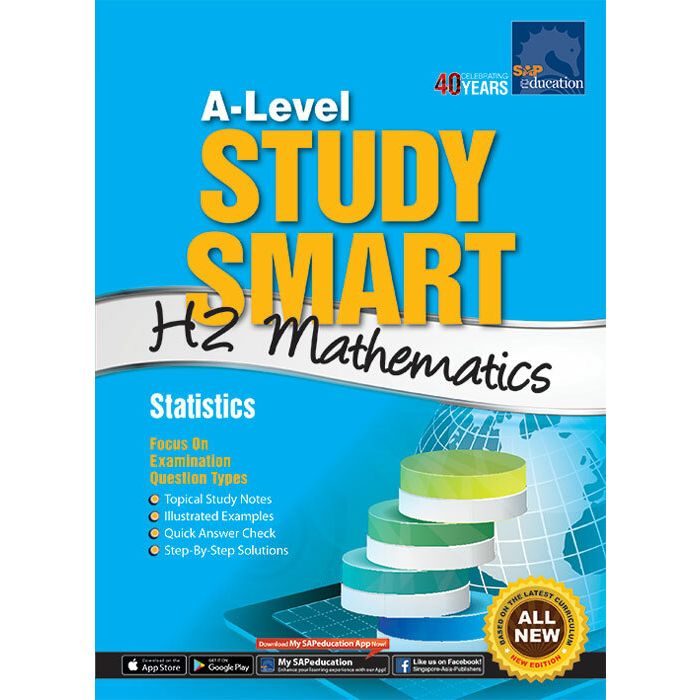 A-Level Study Smart H2 Mathematics: Statistics